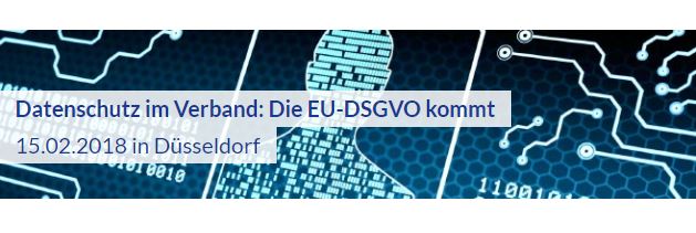 Datenschutz im Verband: Die EU-DSGVO kommt Datenschutz im Verband: Die EU-DSGVO kommt
